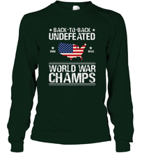 Load image into Gallery viewer, Back To Back Undefeated World War Champs Gift Long Sleeve T-Shirt