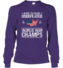 Load image into Gallery viewer, Back To Back Undefeated World War Champs Gift Long Sleeve T-Shirt