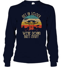Load image into Gallery viewer, Retro Vintage Get In Loser We're Doing Butt Stuff Alien UFO Long Sleeve T-Shirt