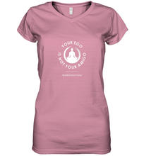 Load image into Gallery viewer, Your Ego Is Not Your Amigo Women's V-Neck T-Shirt