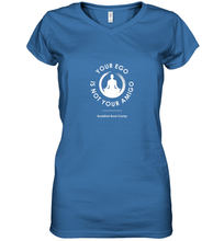 Load image into Gallery viewer, Your Ego Is Not Your Amigo Women's V-Neck T-Shirt