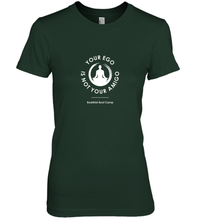 Load image into Gallery viewer, Your Ego Is Not Your Amigo Women's Premium T-Shirt