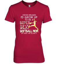Load image into Gallery viewer, A Super Sexy Softball Mom Women's Premium T-Shirt
