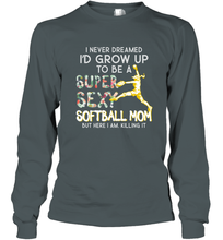 Load image into Gallery viewer, A Super Sexy Softball Mom Long Sleeve T-Shirt