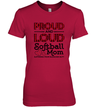 Load image into Gallery viewer, Proud And Loud Softball Mom Women's Premium T-Shirt