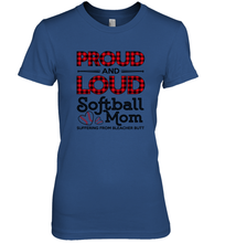 Load image into Gallery viewer, Proud And Loud Softball Mom Women's Premium T-Shirt
