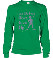 Load image into Gallery viewer, Disney Peter Pan This Dad Will Never Grow Up Long Sleeve T-Shirt