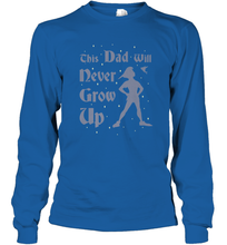 Load image into Gallery viewer, Disney Peter Pan This Dad Will Never Grow Up Long Sleeve T-Shirt