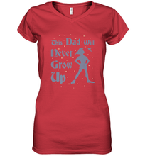 Load image into Gallery viewer, Disney Peter Pan This Dad Will Never Grow Up Women's V-Neck T-Shirt