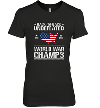 Load image into Gallery viewer, Back To Back Undefeated World War Champs Gift Women's Premium T-Shirt