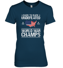 Load image into Gallery viewer, Back To Back Undefeated World War Champs Gift Women's Premium T-Shirt
