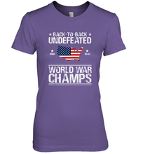 Load image into Gallery viewer, Back To Back Undefeated World War Champs Gift Women's Premium T-Shirt
