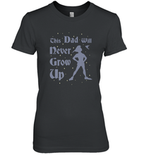 Load image into Gallery viewer, Disney Peter Pan This Dad Will Never Grow Up Women's Premium T-Shirt