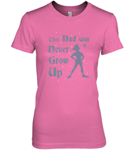 Load image into Gallery viewer, Disney Peter Pan This Dad Will Never Grow Up Women's Premium T-Shirt