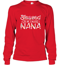 Load image into Gallery viewer, Be Called Nana Long Sleeve T-Shirt