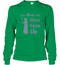 Load image into Gallery viewer, Disney Peter Pan This Mom Will Never Grow Up Long Sleeve T-Shirt