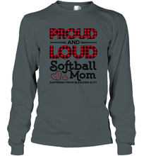 Load image into Gallery viewer, Proud And Loud Softball Mom Long Sleeve T-Shirt