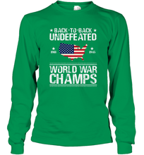 Load image into Gallery viewer, Back To Back Undefeated World War Champs Gift Long Sleeve T-Shirt
