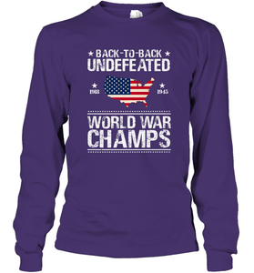 Back To Back Undefeated World War Champs Gift Long Sleeve T-Shirt