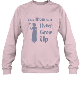 Disney Peter Pan This Mom Will Never Grow Up Crewneck Sweatshirt