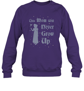 Disney Peter Pan This Mom Will Never Grow Up Crewneck Sweatshirt