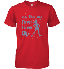 Load image into Gallery viewer, Disney Peter Pan This Dad Will Never Grow Up Men&#39;s Premium T-Shirt
