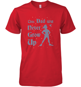 Disney Peter Pan This Dad Will Never Grow Up Men's Premium T-Shirt