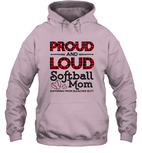 Proud And Loud Softball Mom Hooded Sweatshirt