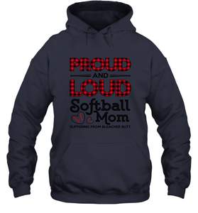 Proud And Loud Softball Mom Hooded Sweatshirt