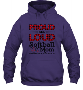 Proud And Loud Softball Mom Hooded Sweatshirt