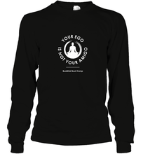 Load image into Gallery viewer, Your Ego Is Not Your Amigo Long Sleeve T-Shirt
