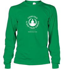 Load image into Gallery viewer, Your Ego Is Not Your Amigo Long Sleeve T-Shirt
