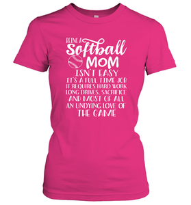 Being A Softball Mom Isnt Easy Women's T-Shirt