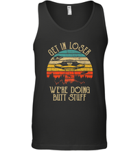 Load image into Gallery viewer, Retro Vintage Get In Loser We're Doing Butt Stuff Alien UFO Men's Tank Top
