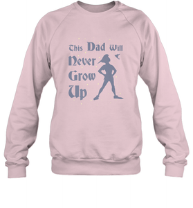 Disney Peter Pan This Dad Will Never Grow Up Crewneck Sweatshirt