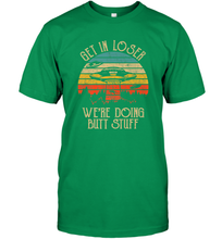 Load image into Gallery viewer, Retro Vintage Get In Loser We're Doing Butt Stuff Alien UFO Men's T-Shirt
