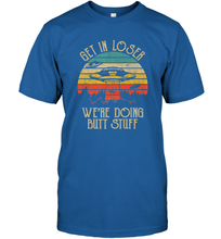 Load image into Gallery viewer, Retro Vintage Get In Loser We're Doing Butt Stuff Alien UFO Men's T-Shirt

