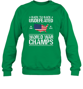 Back To Back Undefeated World War Champs Gift Crewneck Sweatshirt