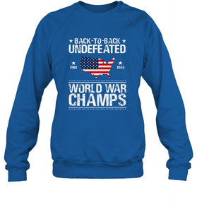 Back To Back Undefeated World War Champs Gift Crewneck Sweatshirt