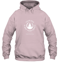 Load image into Gallery viewer, Your Ego Is Not Your Amigo Hooded Sweatshirt
