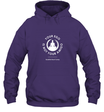 Load image into Gallery viewer, Your Ego Is Not Your Amigo Hooded Sweatshirt
