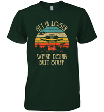 Load image into Gallery viewer, Retro Vintage Get In Loser We're Doing Butt Stuff Alien UFO Men's Premium T-Shirt
