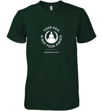 Load image into Gallery viewer, Your Ego Is Not Your Amigo Men's Premium T-Shirt
