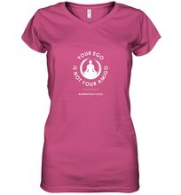 Load image into Gallery viewer, Your Ego Is Not Your Amigo Women's V-Neck T-Shirt
