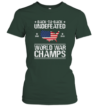 Load image into Gallery viewer, Back To Back Undefeated World War Champs Gift Women's T-Shirt
