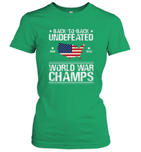 Load image into Gallery viewer, Back To Back Undefeated World War Champs Gift Women's T-Shirt
