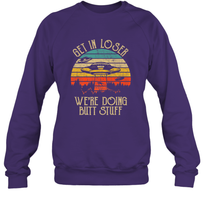 Load image into Gallery viewer, Retro Vintage Get In Loser We're Doing Butt Stuff Alien UFO Crewneck Sweatshirt
