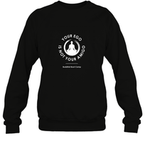 Load image into Gallery viewer, Your Ego Is Not Your Amigo Crewneck Sweatshirt
