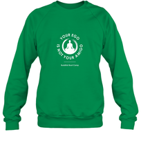 Load image into Gallery viewer, Your Ego Is Not Your Amigo Crewneck Sweatshirt
