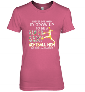 A Super Sexy Softball Mom Women's Premium T-Shirt